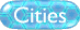 Cities
